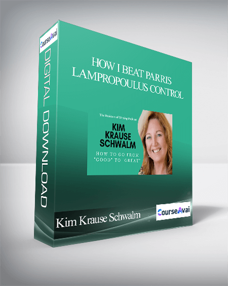 Kim Krause Schwalm – How I Beat Parris Lampropoulus Control