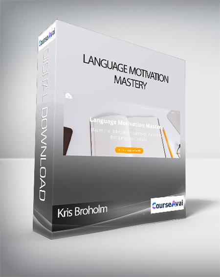 Kris Broholm - Language Motivation Mastery
