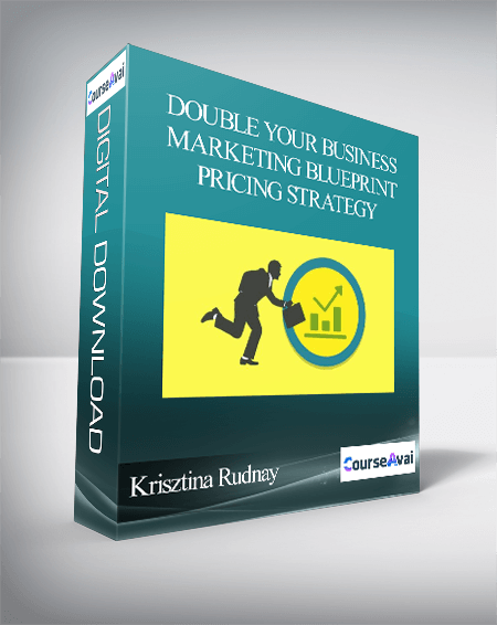 Krisztina Rudnay – Double your business – Marketing blueprint/pricing strategy