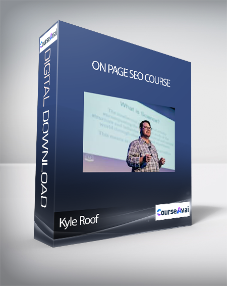 Kyle Roof - On Page SEO Course