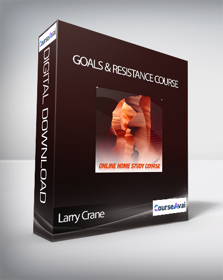 Larry Crane – Goals & Resistance Course