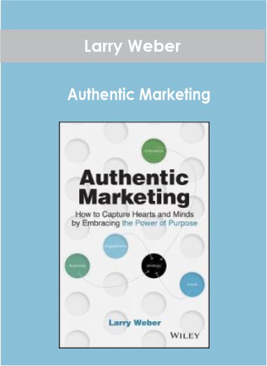 Larry Weber - Authentic Marketing