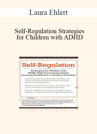 Laura Ehlert - Self-Regulation Strategies for Children with ADHD