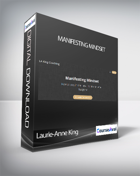 Laurie-Anne King - Manifesting Mindset