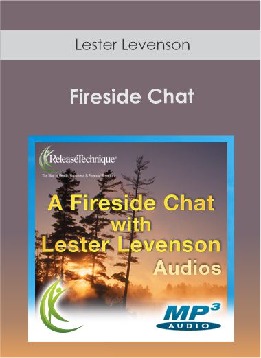 Lester Levenson - Fireside Chat