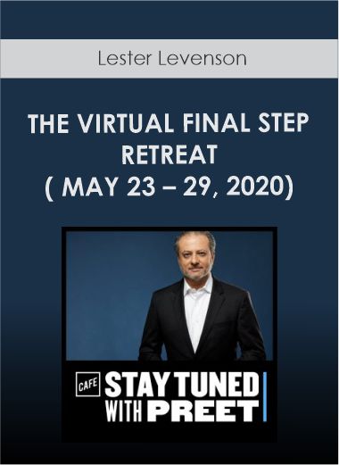 Lester Levenson - THE VIRTUAL FINAL STEP RETREAT( MAY 23 – 29