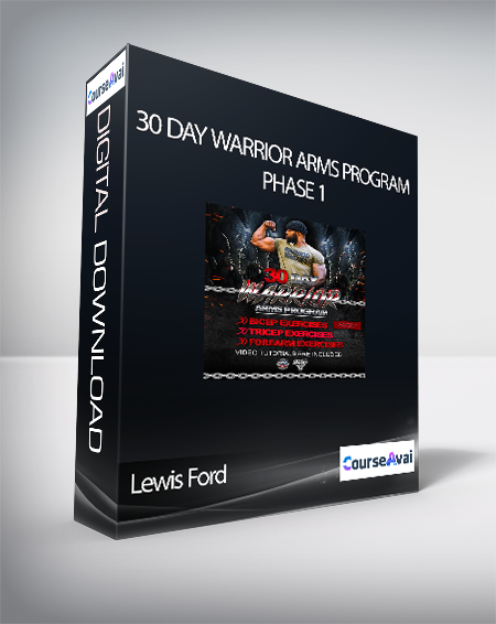 Lewis Ford -  30 Day Warrior Arms Program - Phase 1