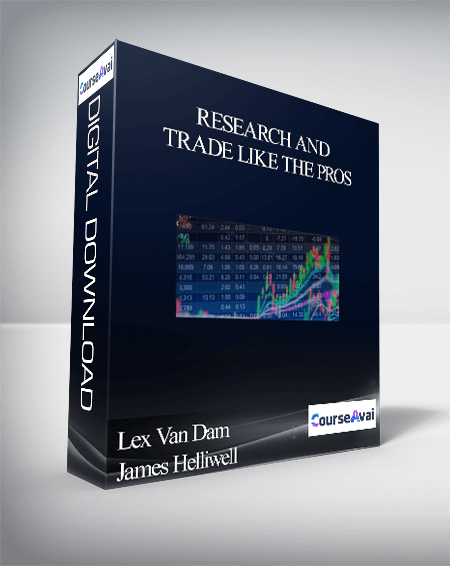 Lex Van Dam And James Helliwell – Research And Trade Like The Pros