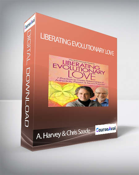 Liberating Evolutionary Love with Andrew Harvey & Chris Saade