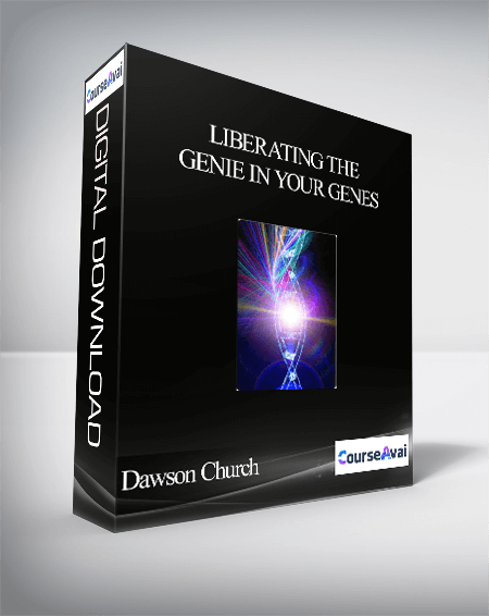 Liberating the Genie in your Genes With Dawson Church