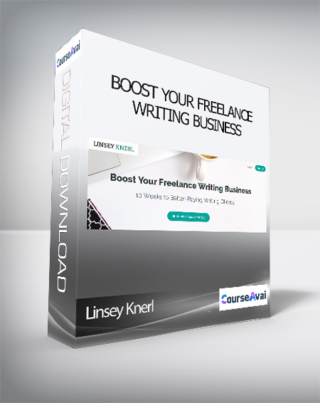 Linsey Knerl - Boost Your Freelance Writing Business