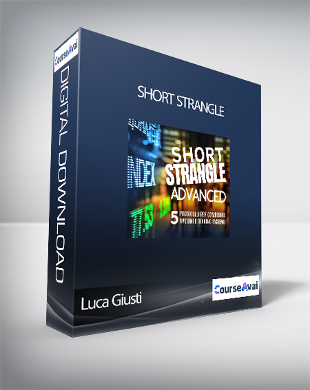 Luca Giusti - Short Strangle (Corso Short Strangle Advanced – Luca Giusti)