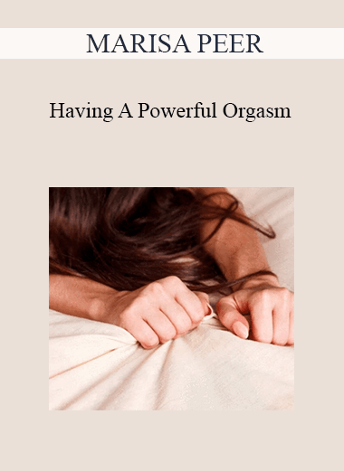 Marisa Peer - Having A Powerful Orgasm