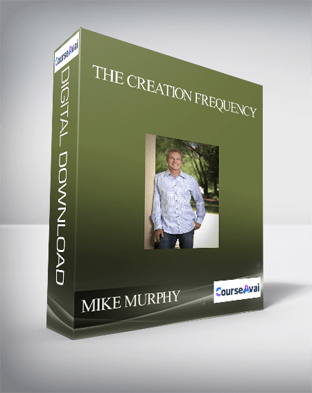 Mike Murphy - The Creation Frequency