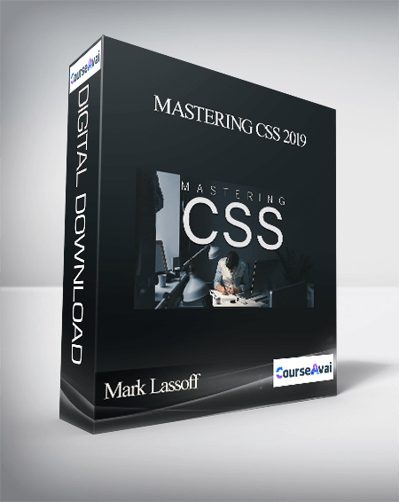 Mark Lassoff - Mastering CSS 2019
