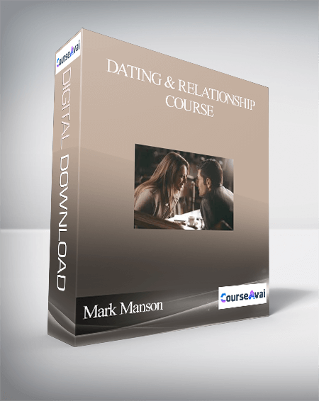 Mark Manson - Dating & Relationship Course