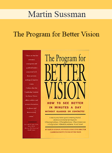 Martin Sussman - The Program for Better Vision