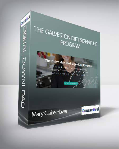 Mary Claire Haver - The Galveston Diet Signature Program