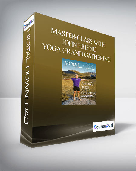 Master-Class with John Friend - Yoga Grand Gathering