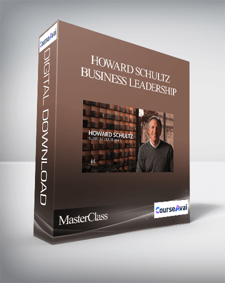 MasterClass – Howard Schultz Business Leadership