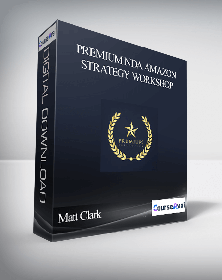 Matt Clark – Premium NDA Amazon Strategy Workshop