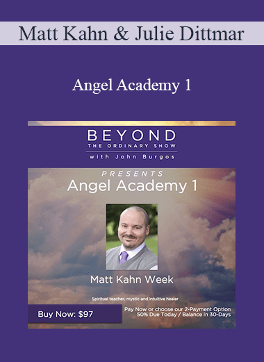 Matt Kahn & Julie Dittmar - Angel Academy 1