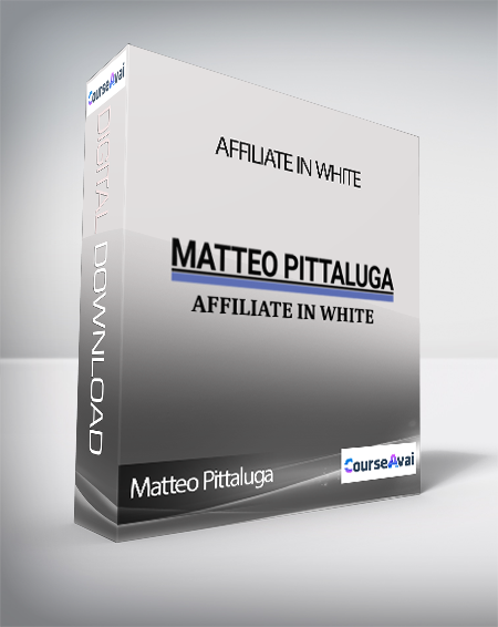 Matteo Pittaluga - Affiliate In White (Affiliate In White di Matteo Pittaluga)