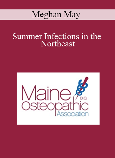 Meghan May - Summer Infections in the Northeast