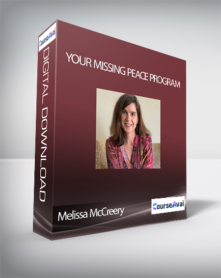 Melissa McCreery – Your Missing Peace Program