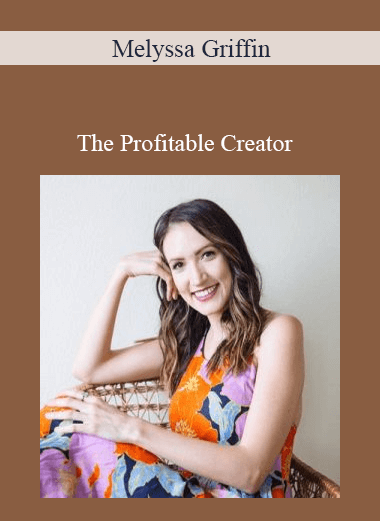 Melyssa Griffin - The Profitable Creator