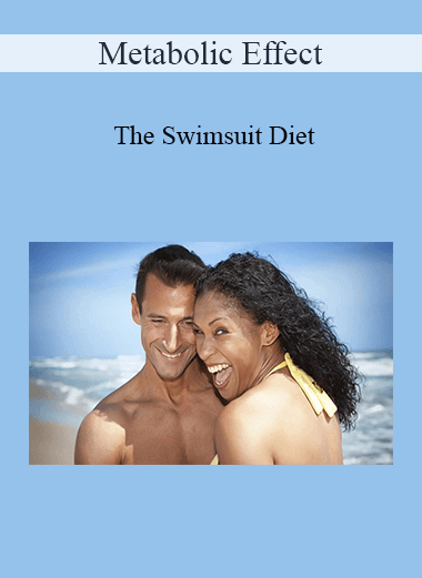 Metabolic Effect - The Swimsuit Diet