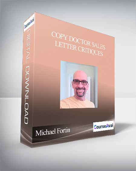 Michael Fortin - Copy Doctor Sales Letter Critiques