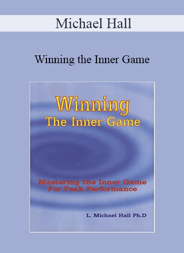 Michael Hall - Winning the Inner Game