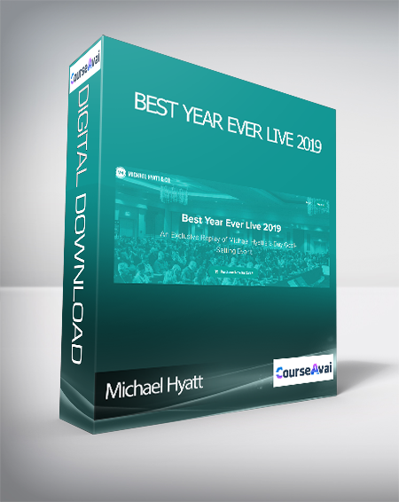 Michael Hyatt - Best Year Ever Live 2019