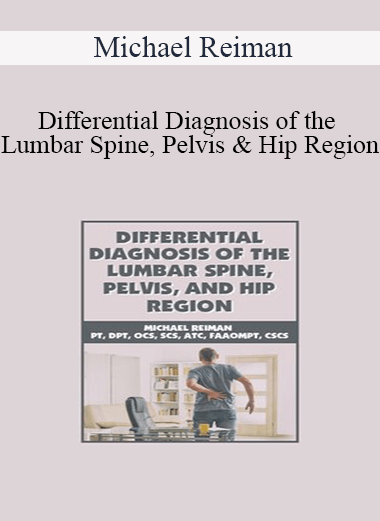 Michael Reiman - Differential Diagnosis of the Lumbar Spine
