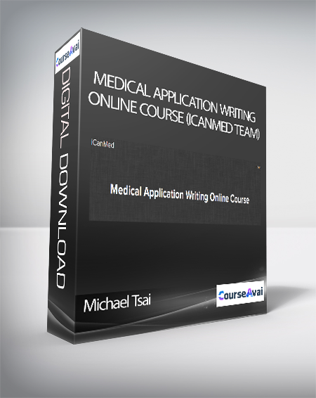 Michael Tsai - Medical Application Writing Online Course (ICanMed Team)