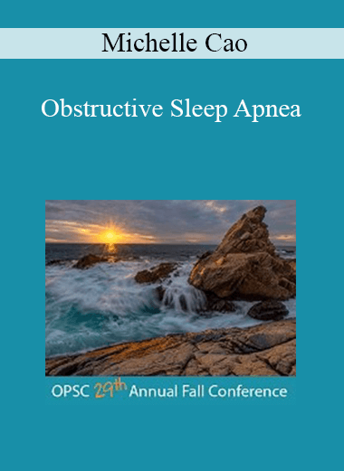 Michelle Cao - Obstructive Sleep Apnea