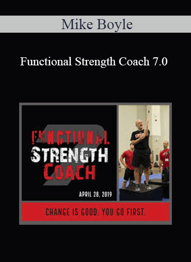 Mike Boyle - Functional Strength Coach 7.0
