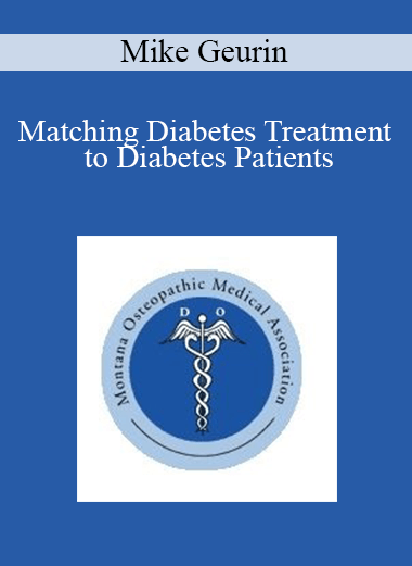 Mike Geurin - Matching Diabetes Treatment to Diabetes Patients