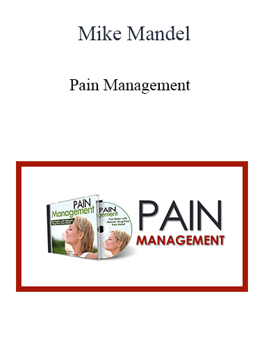 Mike Mandel - Pain Management