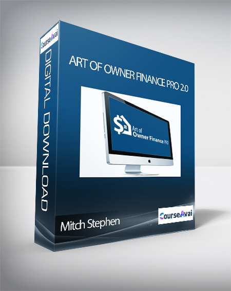 Mitch Stephen - Art of Owner Finance Pro 2.0