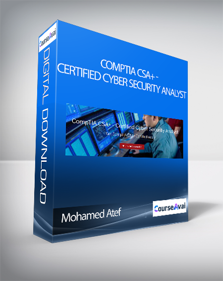 Mohamed Atef - CompTIA CSA+ - Certified Cyber Security Analyst