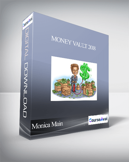 Monica Main - Money Vault 2018
