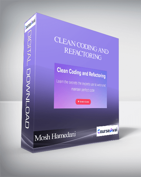 Mosh Hamedani - Clean Coding and Refactoring