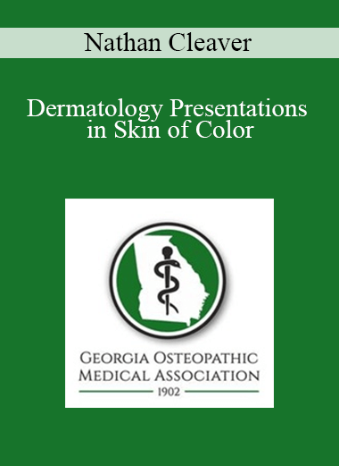 Nathan Cleaver - Dermatology Presentations in Skin of Color
