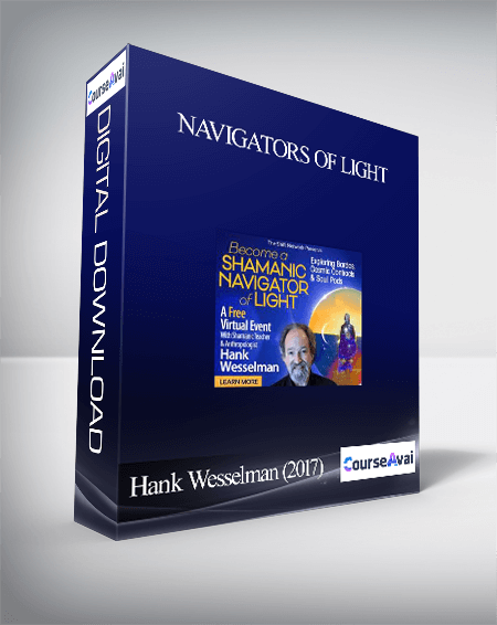 Navigators of Light With Hank Wesselman (2017)