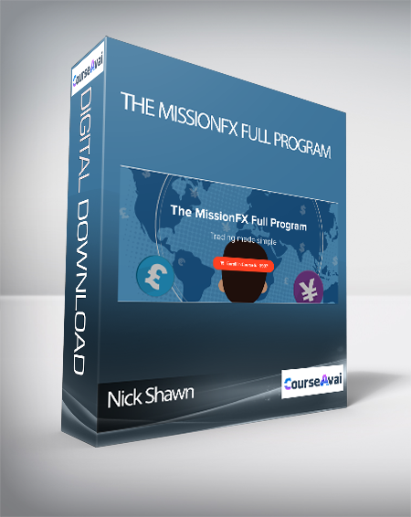 Nick Shawn - The MissionFX Full Program