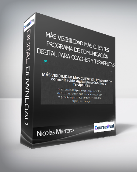 Nicolas Marrero - MÁS VISIBILIDAD MÁS CLIENTES - Programa de comunicación digital para Coaches y Terapeutas