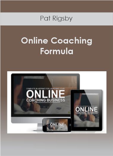Pat Rigsby - Online Coaching Formula