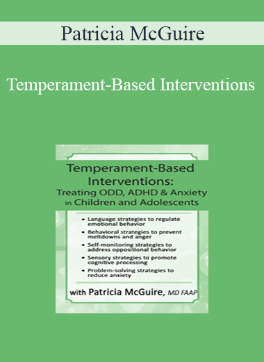 Patricia McGuire - Temperament-Based Interventions: Treating ODD